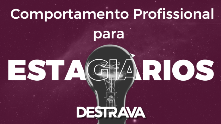Comportamento Profissional para Estagiários