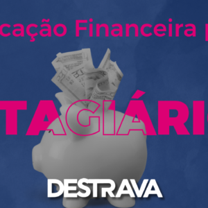 Educação Financeira para Estagiários